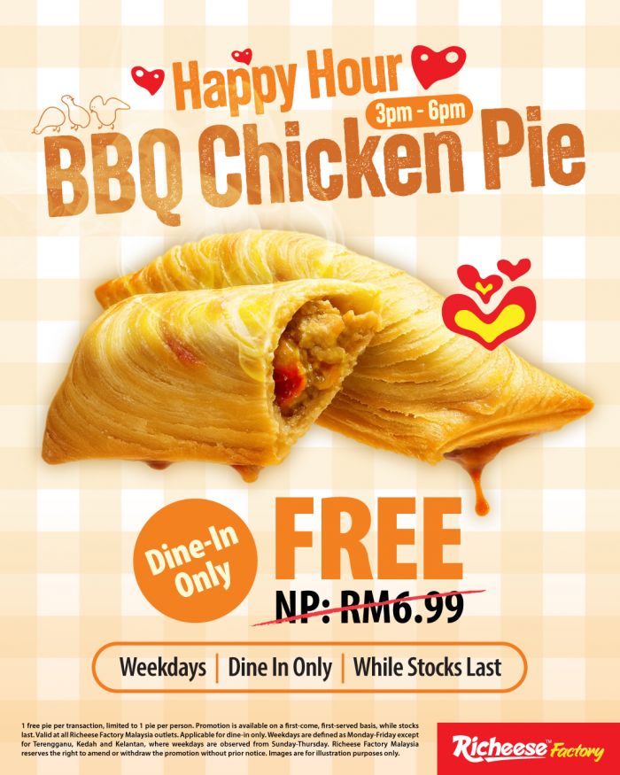 Richeese Factory Happy Hour: Free BBQ Chicken Pie Promotion | Weekdays Richeese Factory Happy Hour: Free BBQ Chicken Pie Promotion | Weekdays