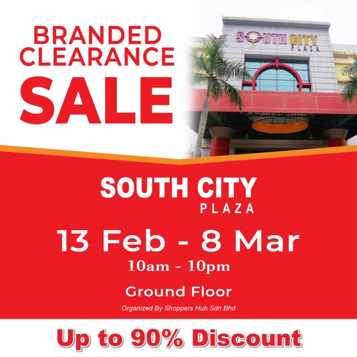 Branded Clearance Sale South City Plaza: Up to 90% Off | 13 Feb - 8 Mar 2026 Branded Clearance Sale South City Plaza: Up to 90% Off | 13 Feb - 8 Mar 2026