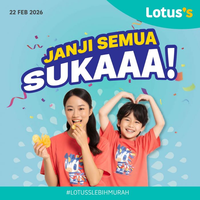 Lotus’s Promotion: Janji Semua Suka Deals | 22-24 Feb 2026 Lotus’s Promotion: Janji Semua Suka Deals | 22-24 Feb 2026