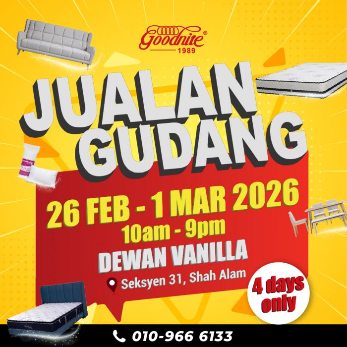 Goodnite Warehouse Sale: Furniture & Mattress Promotion | 26 Feb - 1 Mar 2026 Goodnite Warehouse Sale: Furniture & Mattress Promotion | 26 Feb - 1 Mar 2026