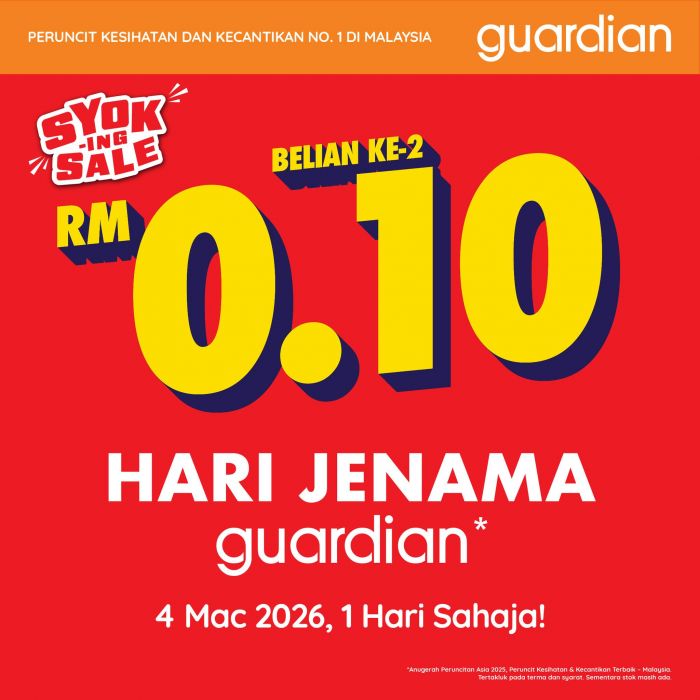 Guardian Promotion: Syok-Ing Sale 2nd Item RM0.10 | 4 March 2026 Guardian Promotion: Syok-Ing Sale 2nd Item RM0.10 | 4 March 2026