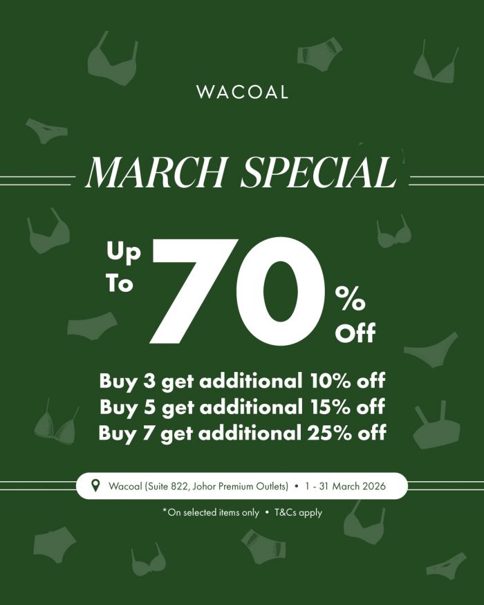 Wacoal Johor Premium Outlets Sale: March Special | 1 - 31 March 2026 Wacoal Johor Premium Outlets Sale: March Special | 1 - 31 March 2026