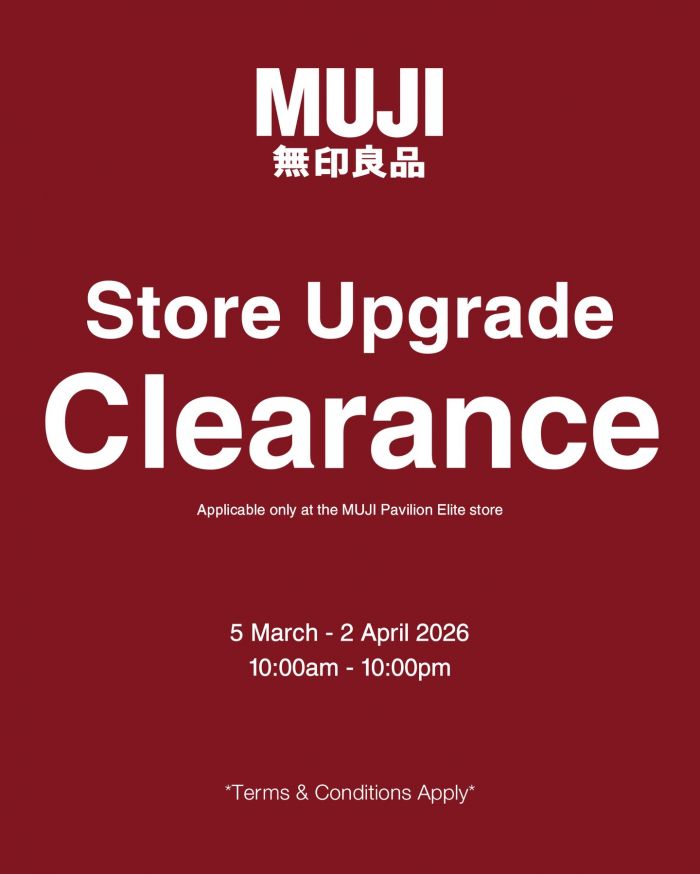 MUJI Clearance Sale: Store Upgrade Clearance | 5 March - 2 April 2026 MUJI Clearance Sale: Store Upgrade Clearance | 5 March - 2 April 2026