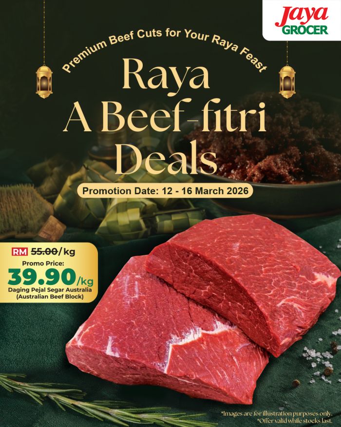 Jaya Grocer Promotion: Raya A Beef-fitri Deals | 12-16 March 2026 Jaya Grocer Promotion: Raya A Beef-fitri Deals | 12-16 March 2026