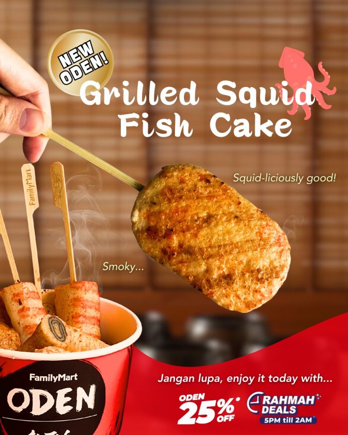 FamilyMart Oden Menu: NEW Grilled Squid Fish Cake & 25% Off Rahmah Deals FamilyMart Oden Menu: NEW Grilled Squid Fish Cake & 25% Off Rahmah Deals