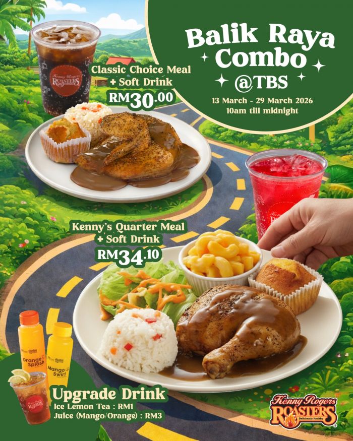Kenny Rogers ROASTERS Raya Promotion: Balik Raya Combo @ TBS | March 2026 Kenny Rogers ROASTERS Raya Promotion: Balik Raya Combo @ TBS | March 2026