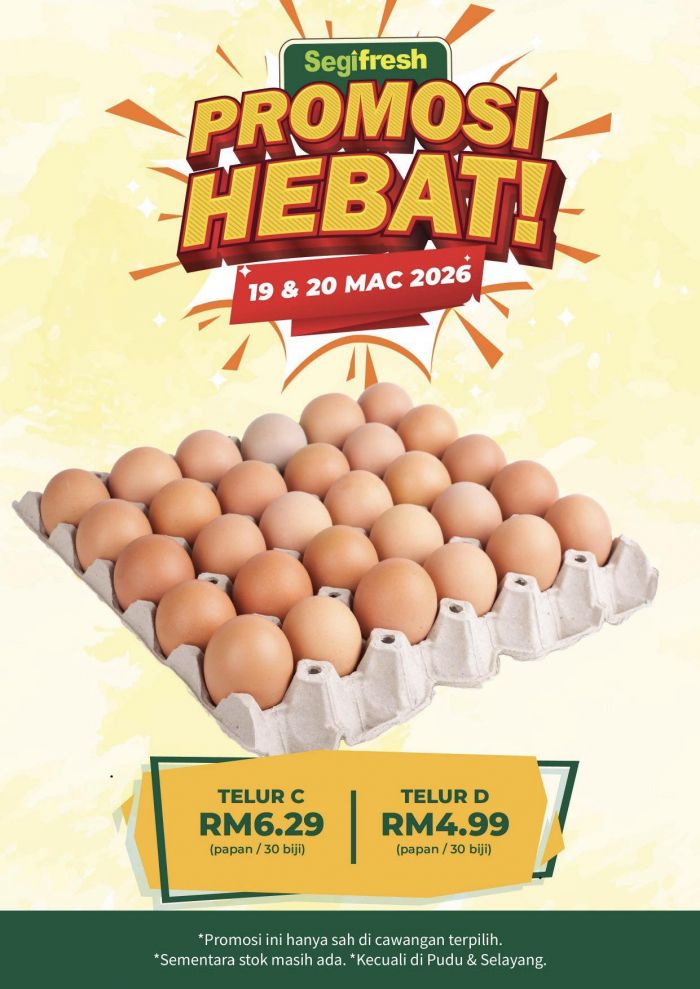 Segi Fresh Promotion: Promosi Hebat - 30pcs Eggs From RM4.99 | 19-20 March 2026 Segi Fresh Promotion: Promosi Hebat - 30pcs Eggs From RM4.99 | 19-20 March 2026