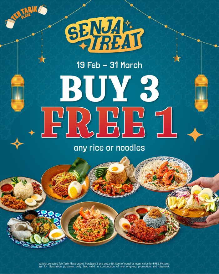 Teh Tarik Place Promotion: Senja Treat - Buy 3 Free 1 Rice/Noodles & Starter Savers | Until 31 March 2026 Teh Tarik Place Promotion: Senja Treat - Buy 3 Free 1 Rice/Noodles & Starter Savers | Until 31 March 2026