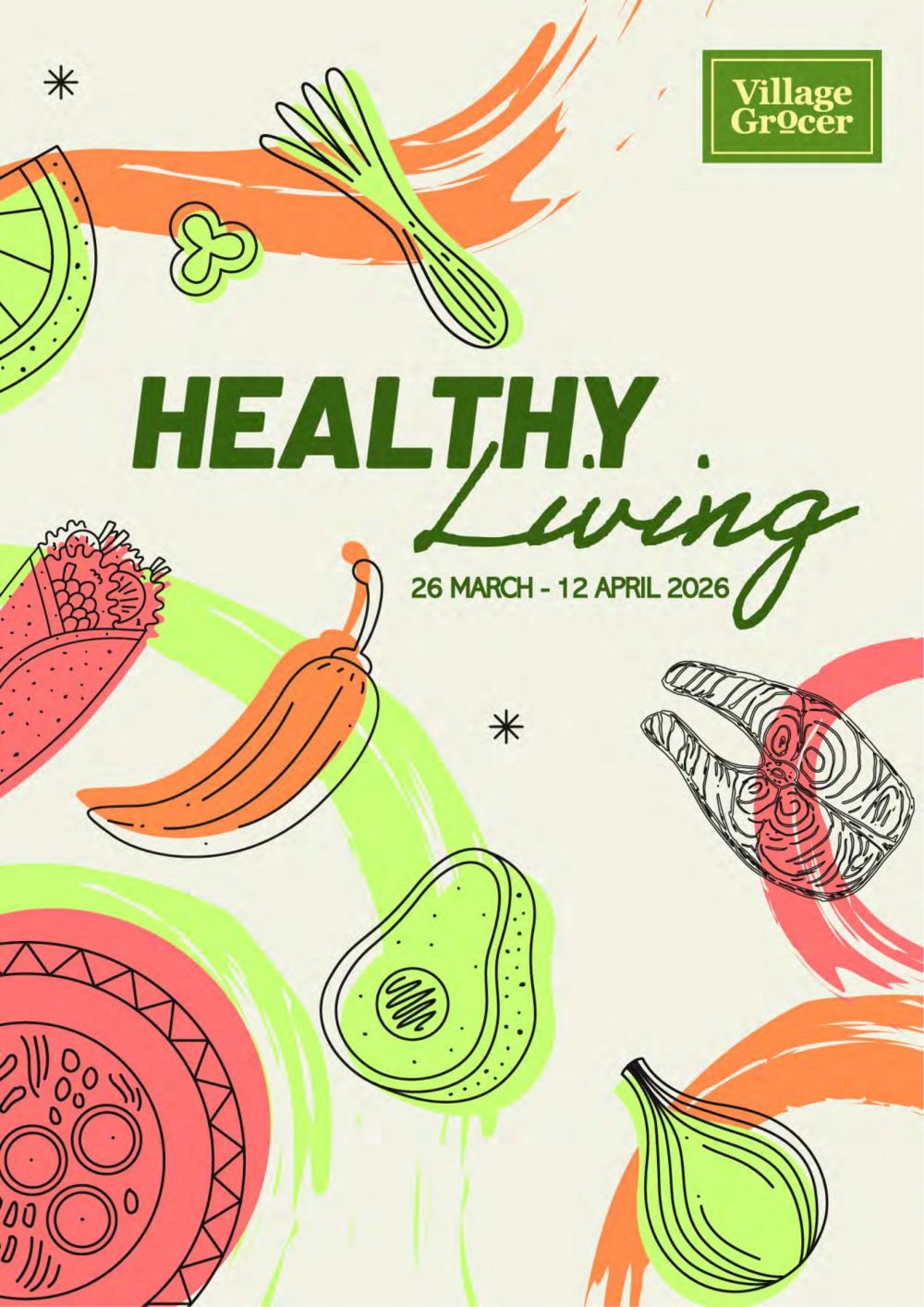 Village Grocer Promotion Catalogue: Healthy Living Fair - Buy 3 Free 1 Deals & More | 26 Mar - 12 Apr 2026 Village Grocer Promotion Catalogue: Healthy Living Fair - Buy 3 Free 1 Deals & More | 26 Mar - 12 Apr 2026