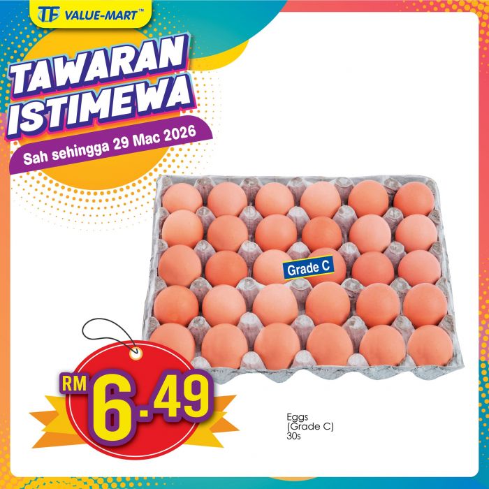 TF Value-Mart Promotion: Tawaran Istimewa - Grade C Eggs (30s) at RM6.49 | 28-29 Mar 2026 TF Value-Mart Promotion: Tawaran Istimewa - Grade C Eggs (30s) at RM6.49 | 28-29 Mar 2026