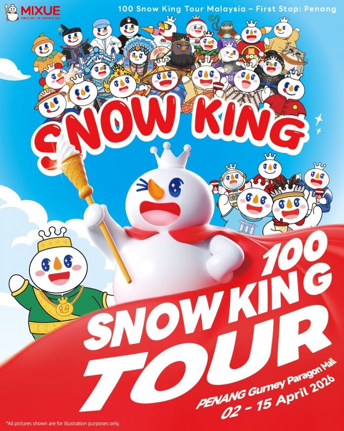 MIXUE 100 Snow King Tour: Penang First Stop - FREE Ice Cream & Exclusive Merch! | 2 - 15 Apr 2026 MIXUE 100 Snow King Tour: Penang First Stop - FREE Ice Cream & Exclusive Merch! | 2 - 15 Apr 2026