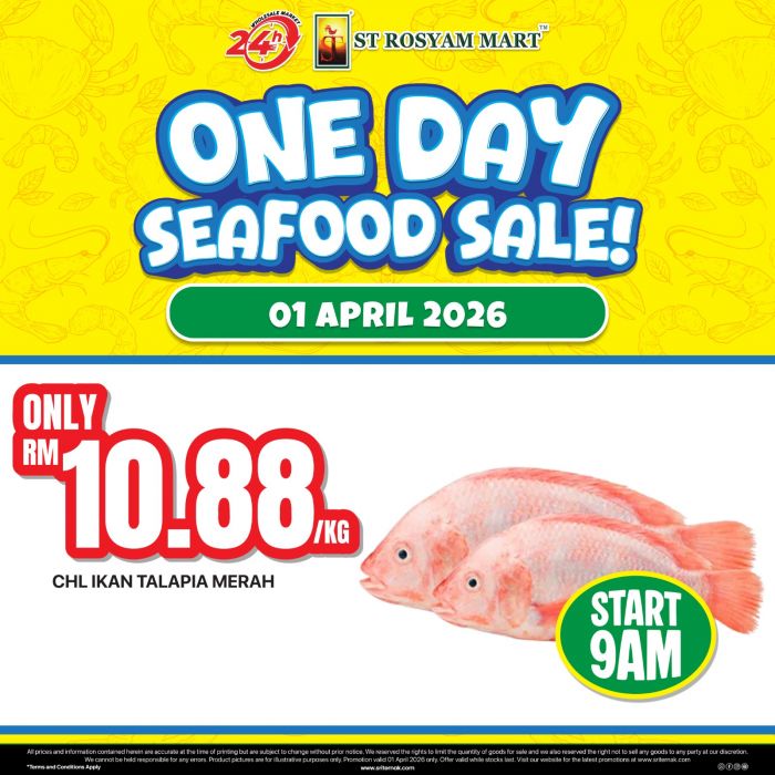 ST Rosyam Mart Promotion: One Day Seafood Sale - Tilapia RM10.88/kg | 1 April 2026 ST Rosyam Mart Promotion: One Day Seafood Sale - Tilapia RM10.88/kg | 1 April 2026