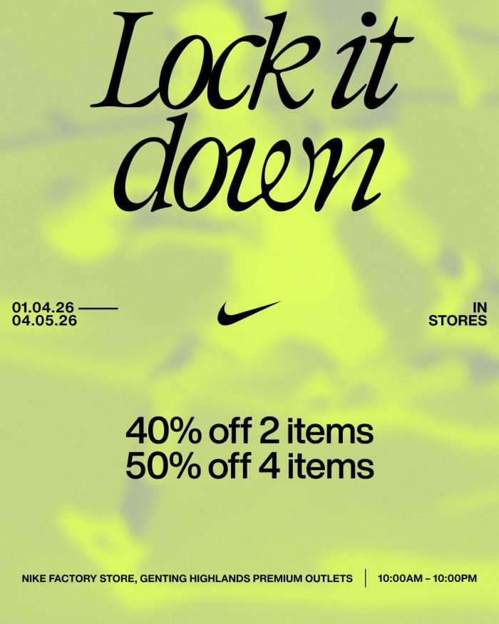 Nike Sale @ Genting Highlands Premium Outlets: Lock It Down - Up to 50% OFF | 1 Apr - 4 May 2026 Nike Sale @ Genting Highlands Premium Outlets: Lock It Down - Up to 50% OFF | 1 Apr - 4 May 2026
