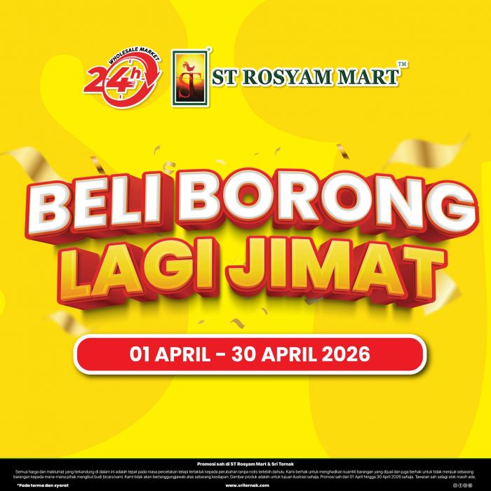 ST Rosyam Mart Promotion: Beli Borong Lagi Jimat - Massive Wholesale Discounts | 1-30 Apr 2026 ST Rosyam Mart Promotion: Beli Borong Lagi Jimat - Massive Wholesale Discounts | 1-30 Apr 2026