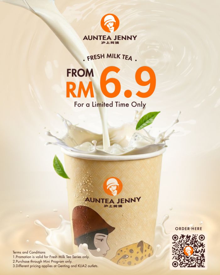 Auntea Jenny Promotion: Fresh Milk Tea Series - From RM6.90! Auntea Jenny Promotion: Fresh Milk Tea Series - From RM6.90!