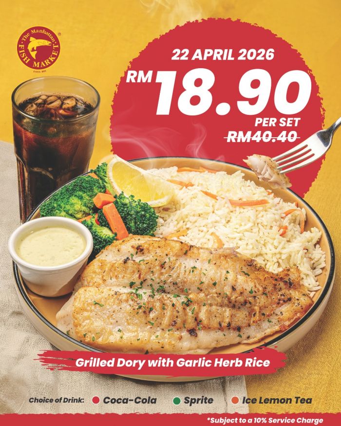 The Manhattan FISH MARKET Promotion: Grilled Dory Set - RM18.90 Only | April 2026 The Manhattan FISH MARKET Promotion: Grilled Dory Set - RM18.90 Only | April 2026