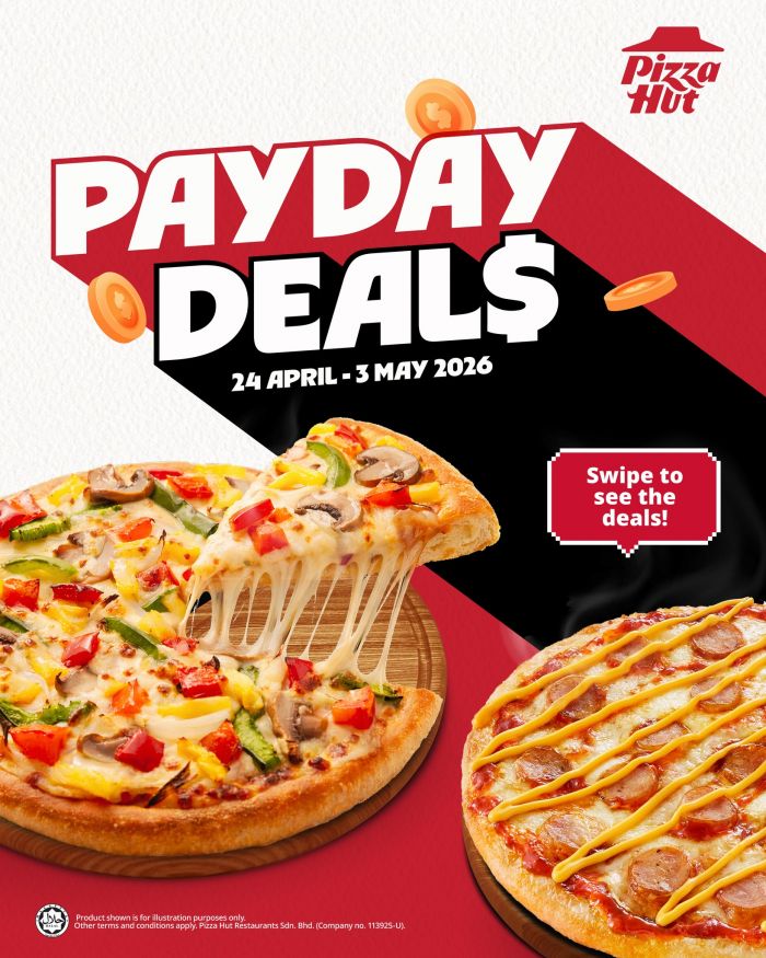 Pizza Hut Payday Promotion: Payday Deals - 2 Regular Pizzas from RM24.99 | 24 April - 3 May 2026 Pizza Hut Payday Promotion: Payday Deals - 2 Regular Pizzas from RM24.99 | 24 April - 3 May 2026