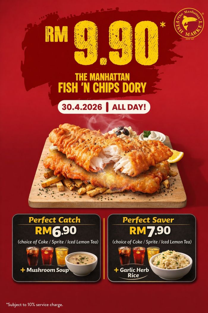 Manhattan Fish Market Promotion: Labour Day Treat - RM9.90 Fish N Chips Dory | 30 April 2026 Manhattan Fish Market Promotion: Labour Day Treat - RM9.90 Fish N Chips Dory | 30 April 2026
