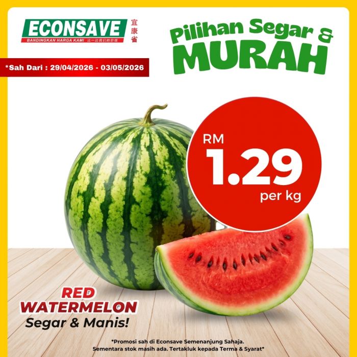 Econsave Promotion: Pilihan Segar & Murah - Watermelon at RM1.29/kg | 29 Apr - 5 May 2026 Econsave Promotion: Pilihan Segar & Murah - Watermelon at RM1.29/kg | 29 Apr - 5 May 2026
