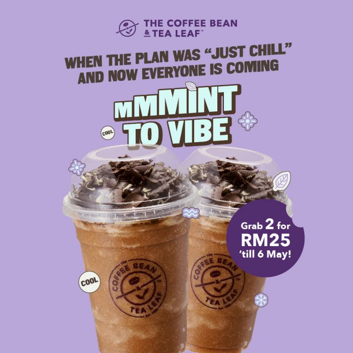 最新 Coffee Bean 促销 (至 2026年5月6日):薄荷摩卡冰沙 | 两杯只需 RM25