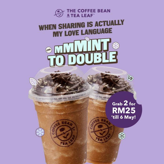 最新 Coffee Bean 促销 (至 2026年5月6日):薄荷摩卡冰沙 | 两杯只需 RM25