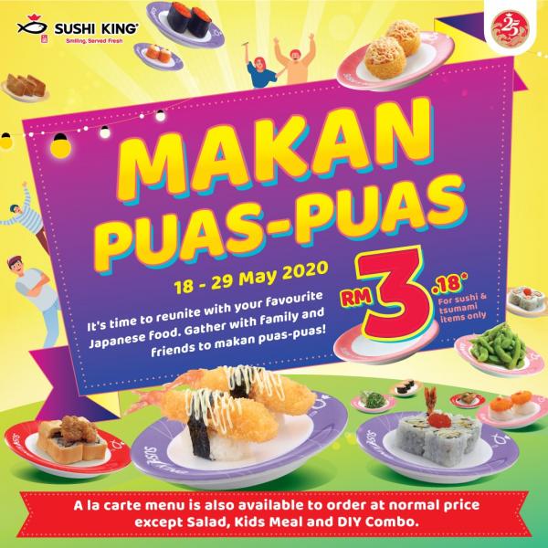 Sushi King Makan Puas-Puas Promotion only RM3.18 / Plate (18 May 2020 - 26 May 2020)