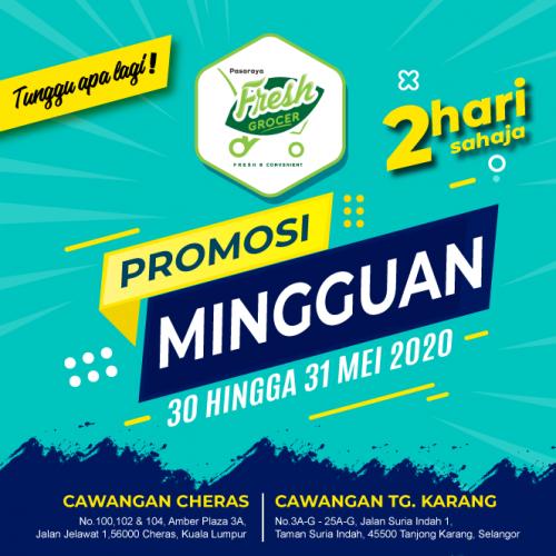 Fresh Grocer Weekend Promotion (30 May 2020 - 31 May 2020) Fresh Grocer Weekend Promotion (30 May 2020 - 31 May 2020)