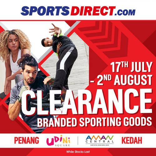 Sports Direct Massive Stock Clearance Sale at Aman Central & Udini Square (17 Jul 2020 - 2 Aug 2020)