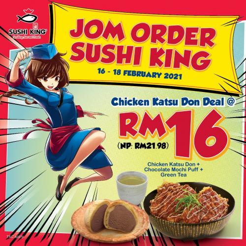 Sushi King Jom Order Promotion Chicken Katsu Don Deal @ RM16 (16 Feb 2021 - 18 Feb 2021)