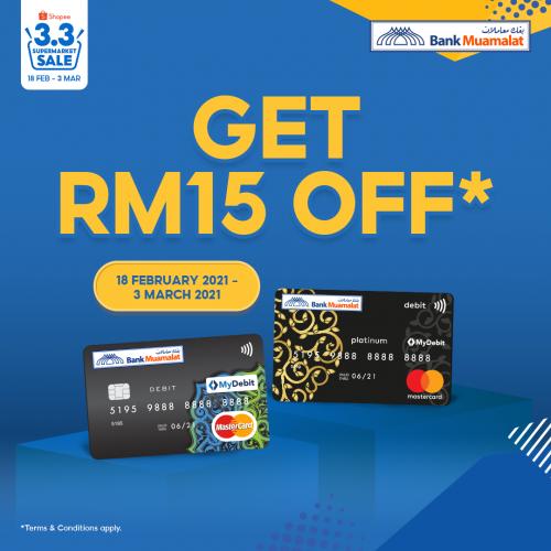 Shopee 3.3 Sale FREE RM15 OFF Voucher With Bank Muamalat Debit Card (18 Feb 2021 - 3 Mar 2021)