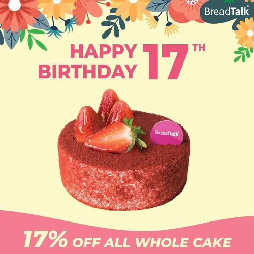 BreadTalk 17th Anniversary Promotion Cake 17% OFF (valid until 31 Mar 2021)