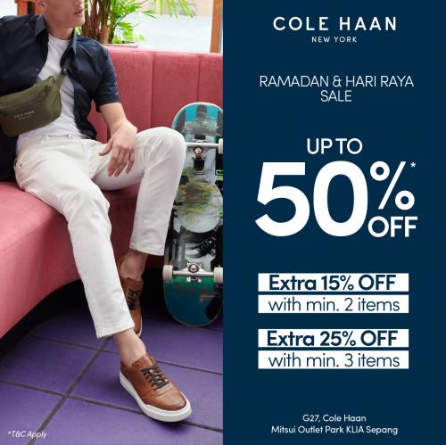 Cole Haan Ramadan & Hari Raya Sale Up To 50% OFF at Mitsui Outlet Park (5 Apr 2021 - 31 May 2021)
