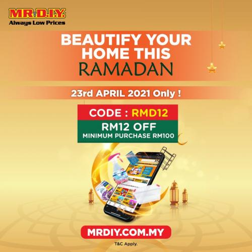MR DIY Online Ramadan Promotion RM12 OFF Promo Code (23 Apr 2021 - 23 Apr 2021)