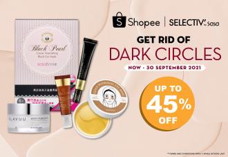 SaSa Shopee Get Rid Of Dark Circles Promotion Up To 45% OFF (valid until 30 September 2021)