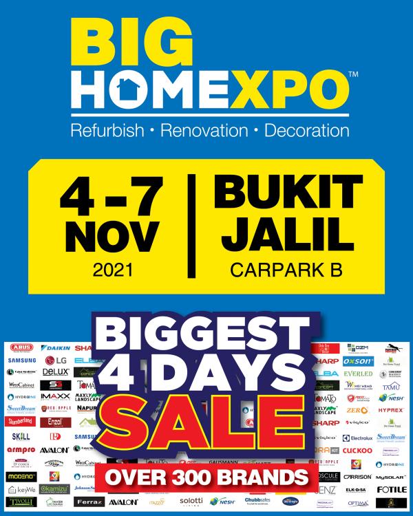 Big Home Expo at Bukit Jalil (4 Nov 2021 - 7 Nov 2021)