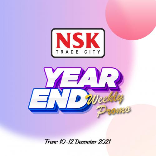 NSK Year End Weekend Promotion (10 Dec 2021 - 12 Dec 2021) NSK Year End Weekend Promotion (10 Dec 2021 - 12 Dec 2021)
