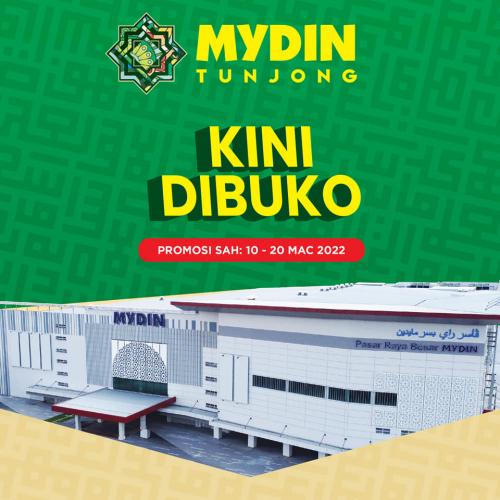 MYDIN Tunjong Opening Promotion (10 Mar 2022 - 20 Mar 2022)