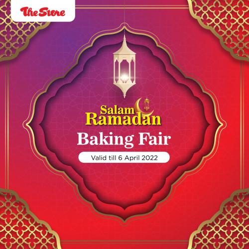 The Store Ramadan Baking Fair Promotion (valid until 6 Apr 2022)