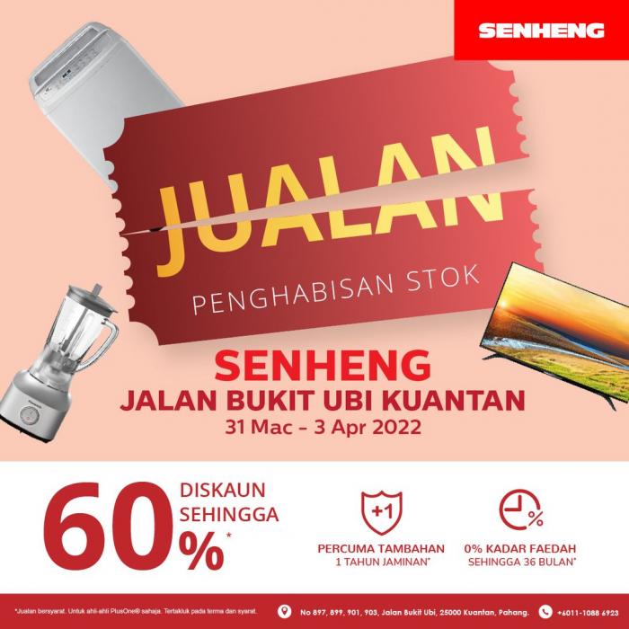 Senheng Kuantan Stock Clearance Sale (31 Mar 2022 - 3 Apr 2022)