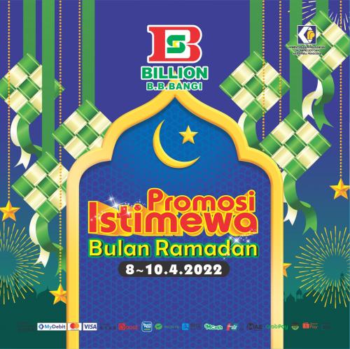 BILLION Bandar Baru Bangi Ramadan Promotion (8 Apr 2022 - 10 Apr 2022)