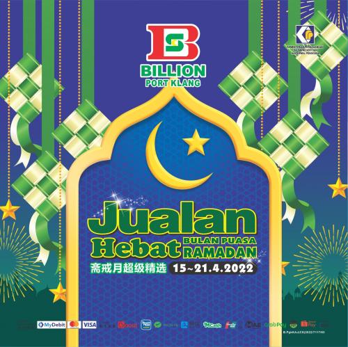 BILLION Port Klang Ramadan Promotion (15 Apr 2022 - 21 Apr 2022)