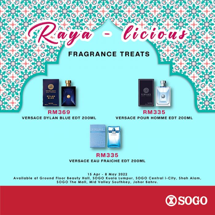 SOGO Versace Raya-licious Sale (valid until 8 May 2022)