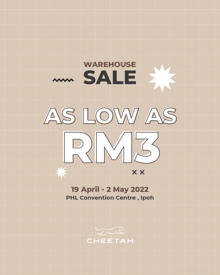 Cheetah Warehouse Sale As Low As RM3 at PHL Convention Centre, Ipoh (19 Apr 2022 - 2 May 2022)