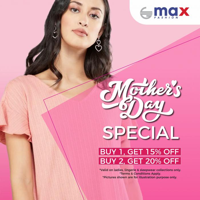 Max Fashion Mother's Day Promotion (valid until 15 May 2022) Max Fashion Mother's Day Promotion (valid until 15 May 2022)