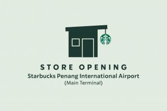 Starbucks Penang International Airport Opening Promotion (20 May 2022)