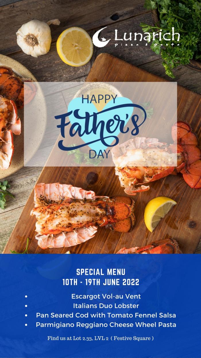 Lunarich Pizza & Pasta Gurney Paragon Mall Father's Day Menu (10 Jun 2022 - 19 Jun 2022)