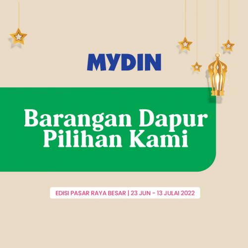 MYDIN Kitchen Essentials Promotion (23 Jun 2022 - 13 Jul 2022)