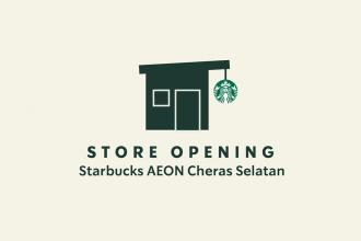 Starbucks AEON Cheras Selatan Opening Promotion (13 July 2022 - 18 July 2022)