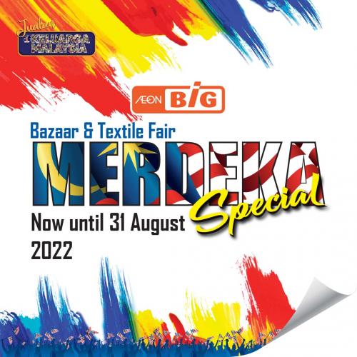 AEON BiG Merdeka Bazaar & Textile Fair Promotion (valid until 31 Aug 2022)