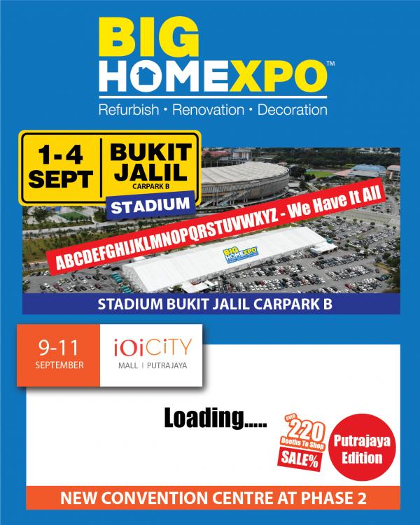 Big Home Expo at Bukit Jalil (1 Sep 2022 - 4 Sep 2022)